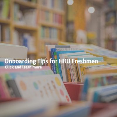 Onboarding tips for HKU Freshmen