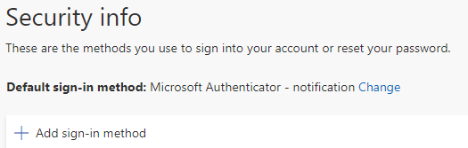 Choose security info, “Add sign-in method’’.