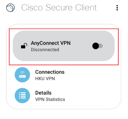 Tap AnyConnect VPN to start the connection.