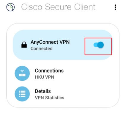 To disconnect from HKU VPN server, tap AnyConnect VPN.