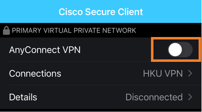 Slide the button next to AnyConnect VPN to get connect to HKUVPN.