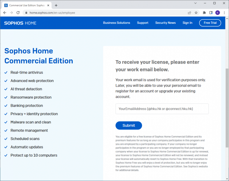 Visit https://home.sophos.com/employee, enter your HKU email account (@hku.hk (for staff) or @connect.hku.hk (for students)) and click the Submit button.