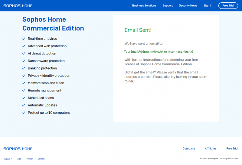 Visit https://home.sophos.com/employee, enter your HKU email account (@hku.hk (for staff) or @connect.hku.hk (for students)) and click the Submit button.