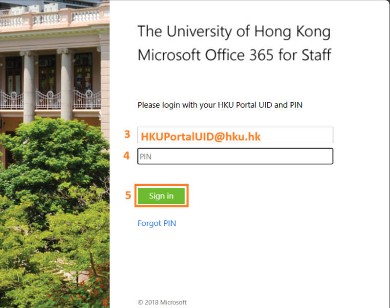 Enter your HKUPortalUID@hku.hk; enter your PIN, and click Sign in.
